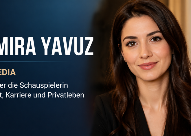 Samira Yavuz – Vom Reality‑Star zur Alltagsheldin: Das Porträt einer modernen Persönlichkeit