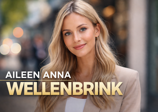 Aileen Anna Wellenbrink – Das Leben zwischen Familie, Öffentlichkeit und eigener Persönlichkeit