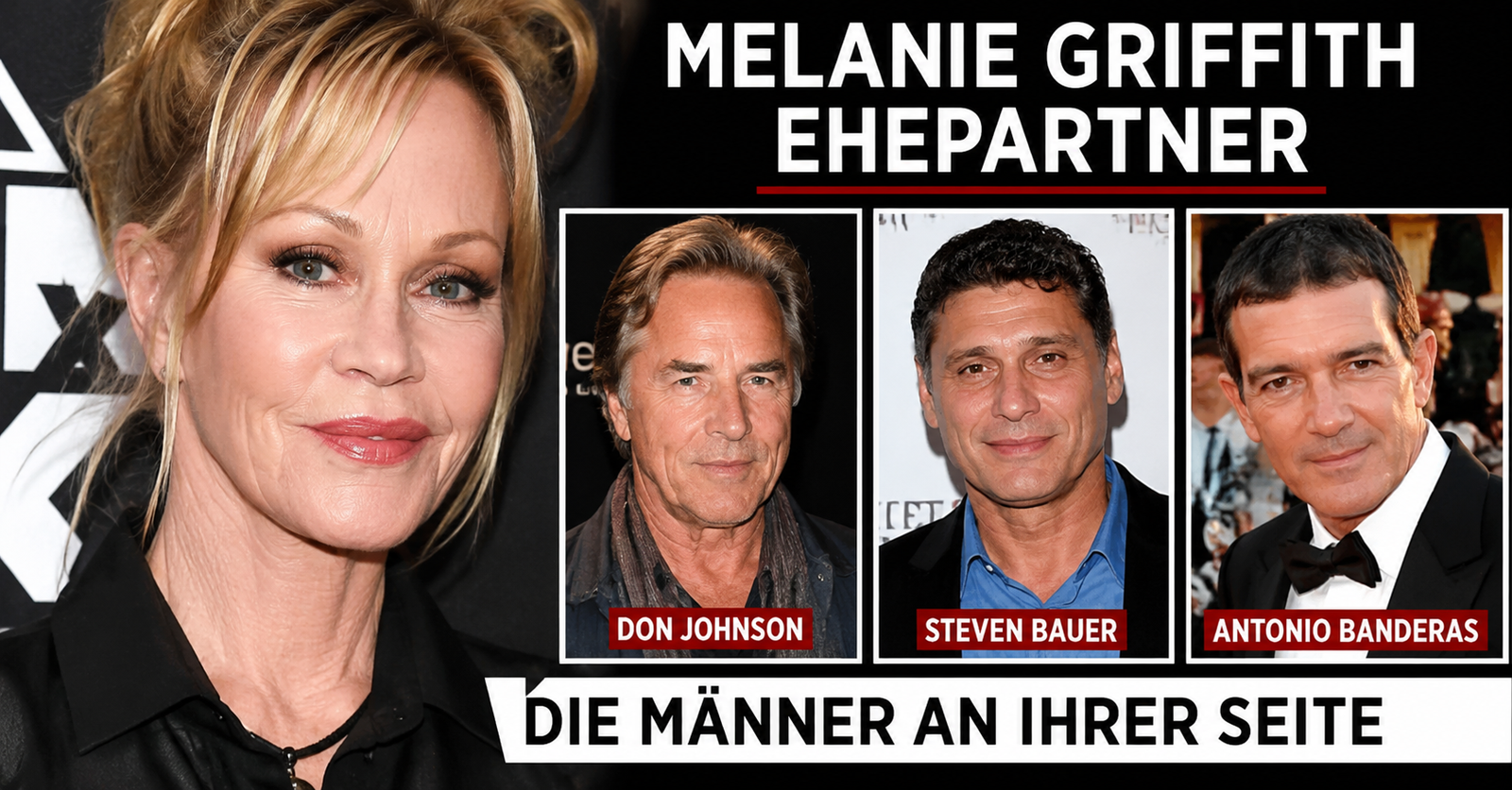 ein neuer sommer Melanie Griffith Ehepartner: Die Männer, Ehen und Liebesgeschichten ihres Lebens