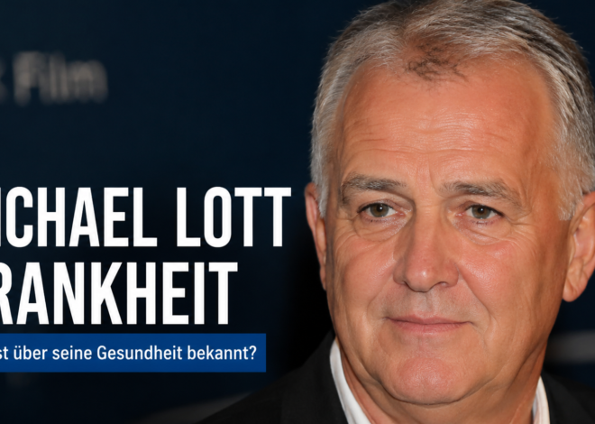 Michael Lott Krankheit: Was wirklich bekannt ist und warum man Gerüchte vorsichtig einordnen sollte